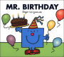 Mr. Birthday (Mr. Men and Little Miss Series)