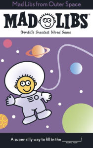 Title: Mad Libs from Outer Space: World's Greatest Word Game, Author: Roger Price