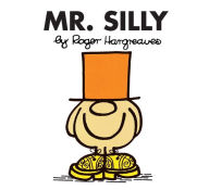 Title: Mr. Silly (Mr. Men and Little Miss Series), Author: Roger Hargreaves
