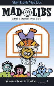Title: Slam Dunk Mad Libs: World's Greatest Word Game, Author: Roger Price