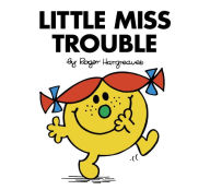 Title: Little Miss Trouble (Mr. Men and Little Miss Series), Author: Roger Hargreaves