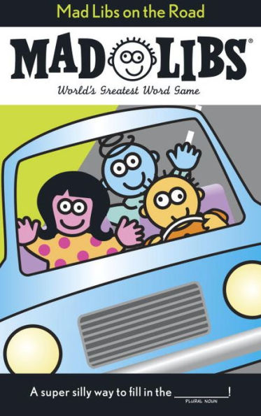 Mad Libs on the Road: World's Greatest Word Game