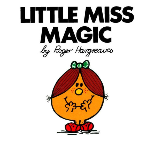 Little Miss Magic (Mr. Men and Series)