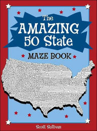 Title: The Amazing 50 State Maze Book, Author: Scott Sullivan