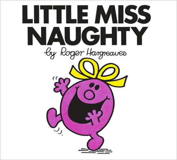 Little Miss Naughty (Mr. Men and Series)