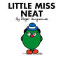 Little Miss Neat (Mr. Men and Little Miss Series)