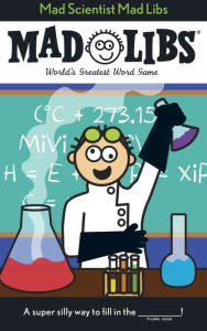 Title: Mad Scientist Mad Libs: World's Greatest Word Game, Author: Mad Libs