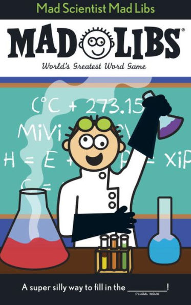 Mad Scientist Mad Libs: World's Greatest Word Game