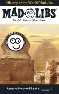 History of the World Mad Libs: World's Greatest Word Game
