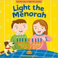 Title: Light the Menorah, Author: Jannie Ho