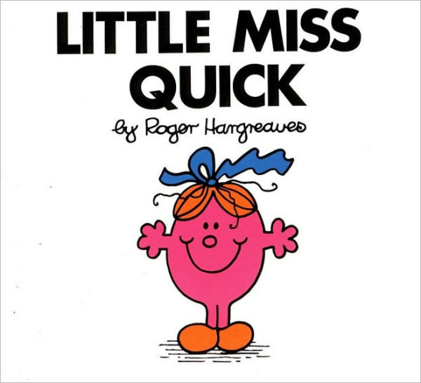 Little Miss Quick (Mr. Men and Series)