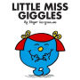 Little Miss Giggles (Mr. Men and Little Miss Series) by Roger ...