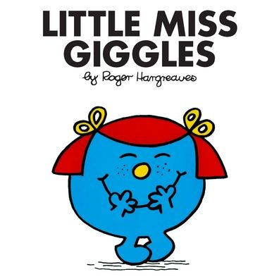 Little Miss Giggles (Mr. Men and Series)