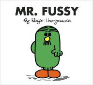 Mr. Fussy (Mr. Men and Little Miss Series)