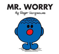 Title: Mr. Worry (Mr. Men and Little Miss Series), Author: Roger Hargreaves