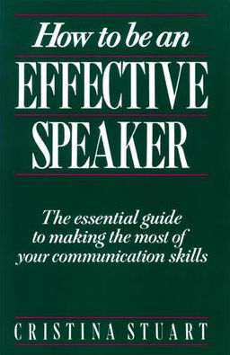 How To Be an Effective Speaker / Edition 1