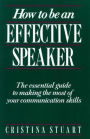 How To Be an Effective Speaker / Edition 1