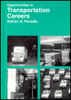 Title: Opportunities in Transportation Careers, Author: Adrian A. Paradis