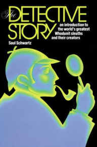 Title: The Detective Story: An Introduction to the World's Great Whodunit Sleuths and their Creators, Author: McGraw-Hill Education