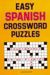 Title: Easy Spanish Crossword Puzzles, Author: Jane Burnett