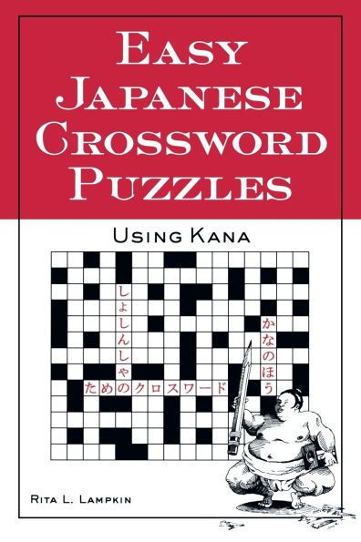 Easy Japanese Crossword Puzzles: Using Kana
