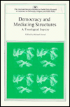 Title: Democracy and Mediating Structures (AEI symposia ; 80A), Author: Michael Novak