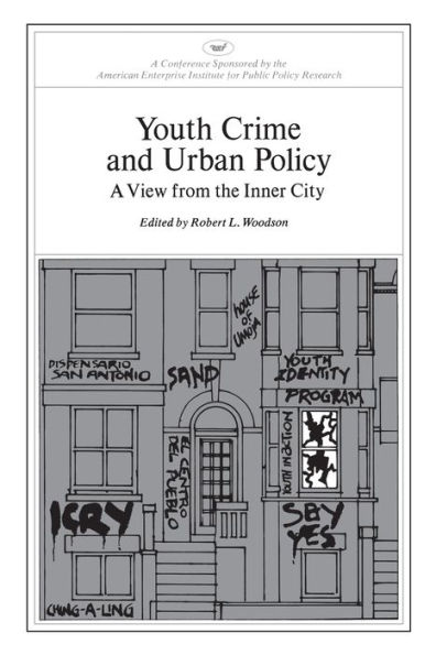 Youth Crime and Urban Policy: A View from the Inner City