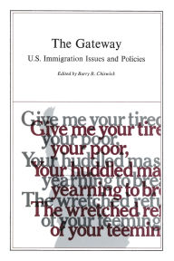 Title: The Gateway:: United States Immigration Issues and Policies, Author: Barry R. Chiswick