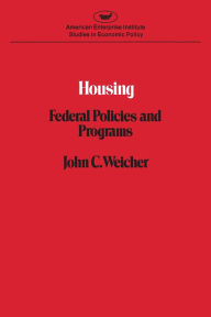 Title: Housing: Federal Policies, Author: John C. Weicher
