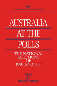 Title: Australia at the Polls 80-83, Author: Howard R. Penniman