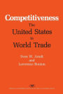 Competitiveness: The United States in World Trade