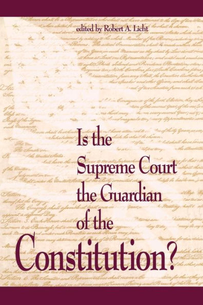 Is the Supreme Court the Guardian of the Constitution?