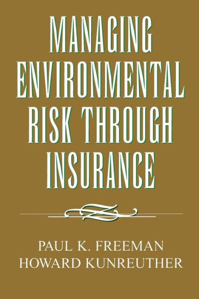 Managing Environmental Risk through Insurance