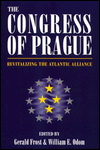 Title: The Congress of Prague: Revitalizing the Atlantic Alliance, Author: Gerald Frost