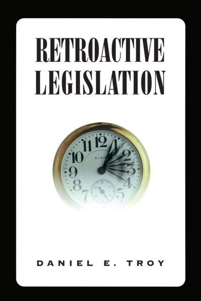 Retroactive Legislation