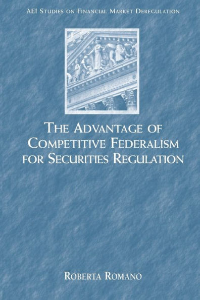 The Advantage of Competitive Federalism for Securities Regulation