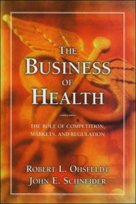 Title: Business of Health, Author: Robert Ohsfeldt