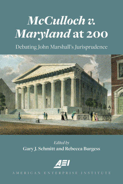 McCulloch v. Maryland at 200: Debating John Marshall's Juriprudence