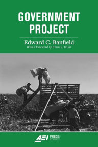 Title: Government Project, Author: Edward C. Banfield