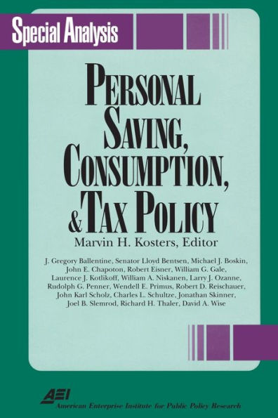 Personal Savings, Consumption and Tax Policy