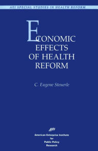 Title: Economic Effects of Health Care Reform, Author: Eugene C. Steurle