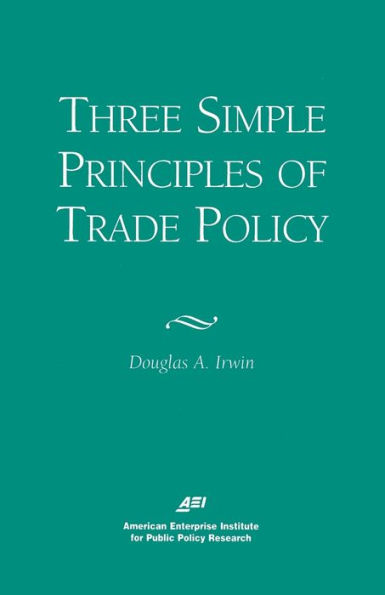 Three Simple Principles of Trade Policy