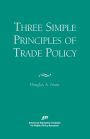 Three Simple Principals of Trade Policy