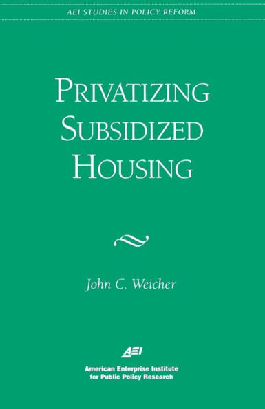 Privatizing Subsidized Housing