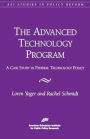 The Advanced Technology Program:: A Case Study in Federal Technology Policy