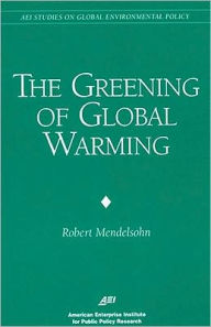 Title: Greening of Global Warming, Author: Robert O. Mendelsohn