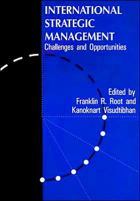 International Strategic Management: Challenges And Opportunities / Edition 1