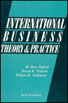 International Business - Theory And Practice: Theory & Practice / Edition 1