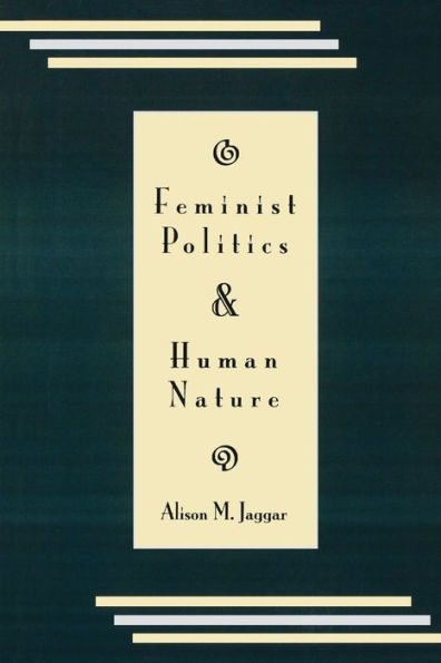 Feminist Politics and Human Nature (Philosophy and Society) / Edition 1