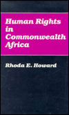 Title: Human Rights in Commonwealth Africa, Author: Rhoda E. Howard